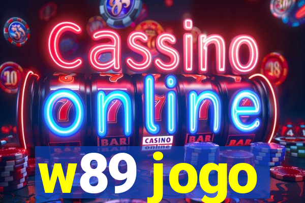 w89 jogo